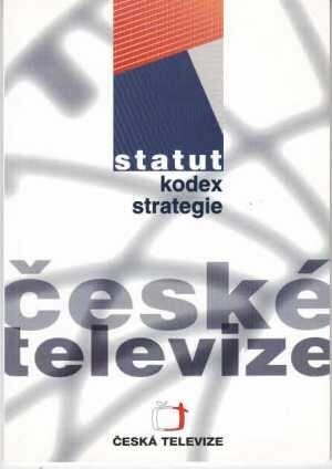 Statut, kodex, strategie České televize