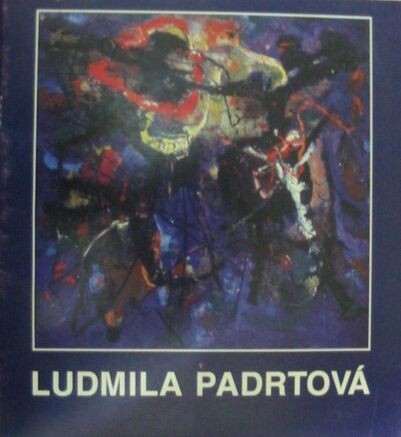 Ludmila Padrtová : obrazy, kresby : [Galerie moderního umění v Hradci Králové, 10. září - 8.listopadu 1998; Galerie Klatovy, duben-květen 1999