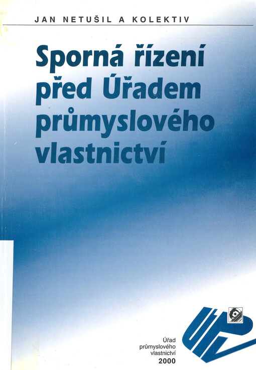 Sporná řízení před Úřadem průmyslového vlastnictví