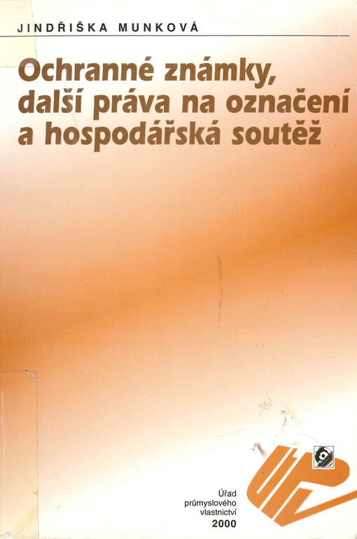 Ochranné známky, další práva na označení a hospodářská soutěž