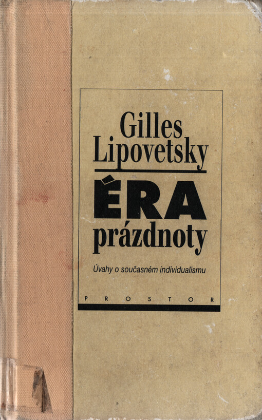 Éra prázdnoty : úvahy o českém individualismu