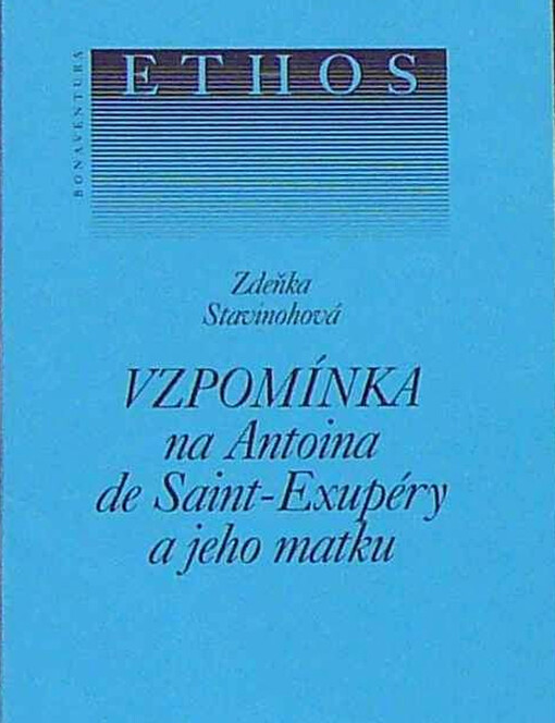Vzpomínka na Antoina de Saint-Exupéry a jeho matku