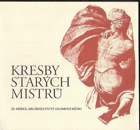 Kresby starých mistrů ze sbírek Arcibiskupství olomouckého : [katalog výstav : Olomouc, 28. března - 5. května 1996 : Cheb, 19. května - 14. července 1996 : Liberec, 19. září - 17. listopadu 1996]