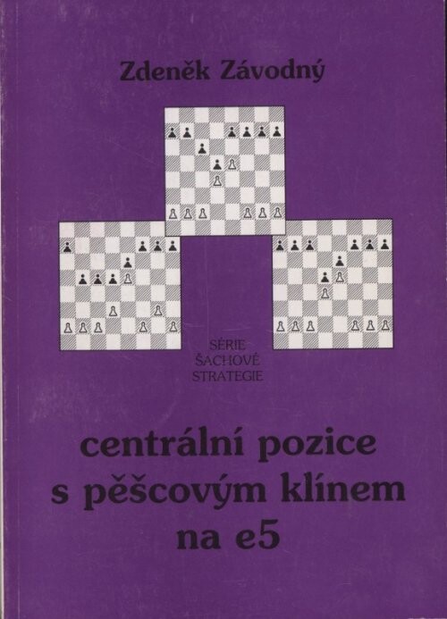 Centrální pozice s pěšcovým klínem na e5