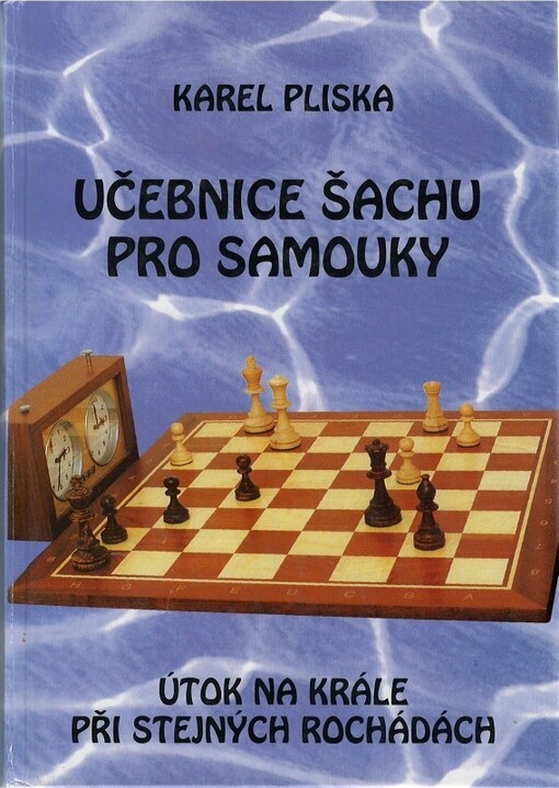 Učebnice šachu pro samouky - útok na krále při stejných rochádách