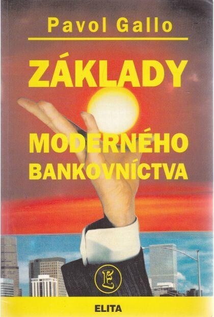 Základy moderného bankovníctva.