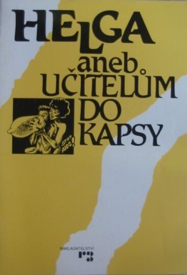 Helga, aneb, Učitelům do kapsy