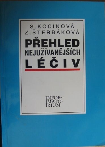Přehled nejužívanějších léčiv : Příručka pro střední zdravotnické školy