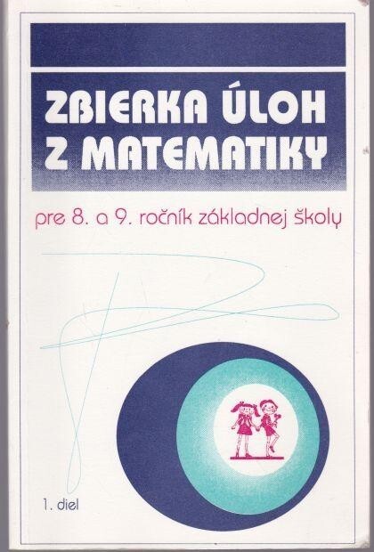 Zbierka úloh z matematiky pre 8. a 9. ročník základnej školy. 1. diel, Racionálne čísla.