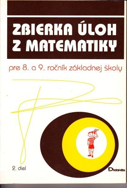 Zbierka úloh z matematiky pre 8. a 9. ročník základnej školy. 2. diel, Geometria.