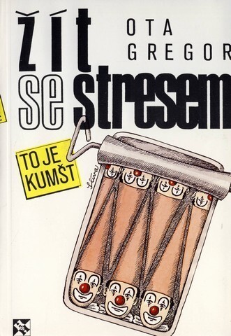 Žít se stresem, to je kumšt