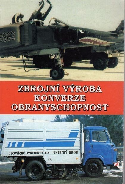 Zbrojní výroba - konverze - obranyschopnost