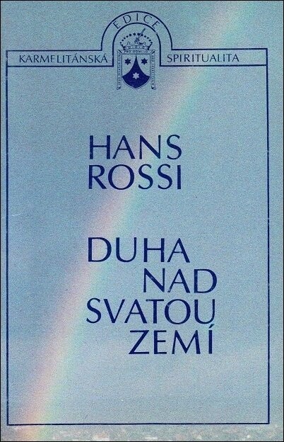 Duha nad Svatou zemí