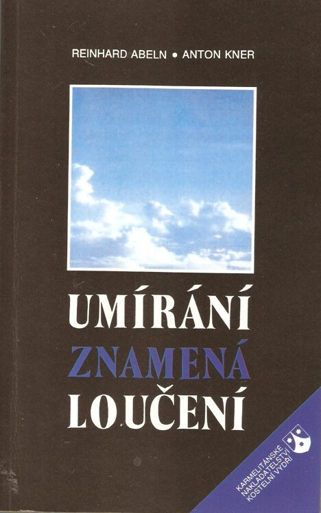 Umírání znamená loučení: o křesťanském poselství smrti