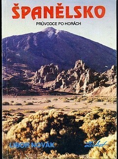 Španělsko: průvodce po horách : Pyreneje, Andorra, Picos de Europa--