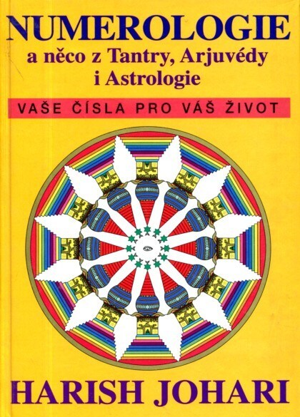 Numerologie a něco z tantry, arjuvédy i astrologie