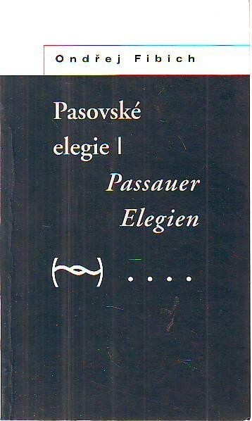 Pasovské elegie = Passauer Elegien