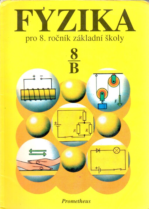 Fyzika pro 8. ročník základní školy. Pracovní část B