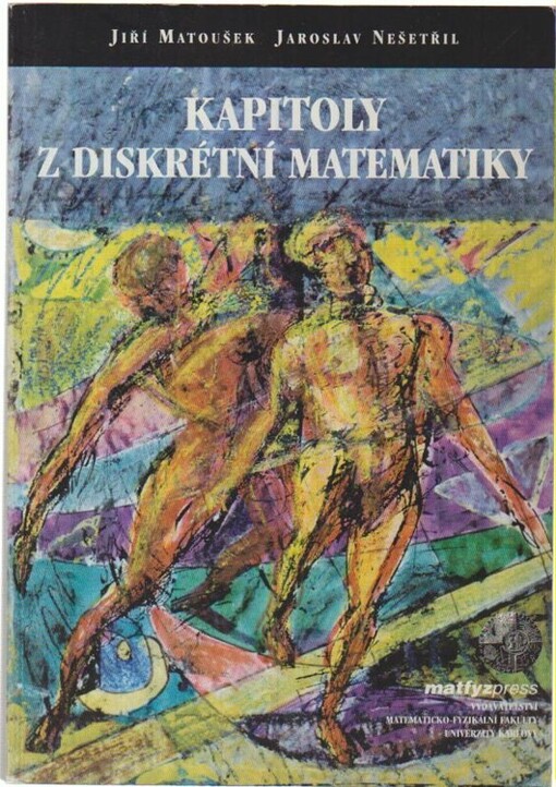 Kapitoly z diskrétní matematiky, Vyd. 1.
