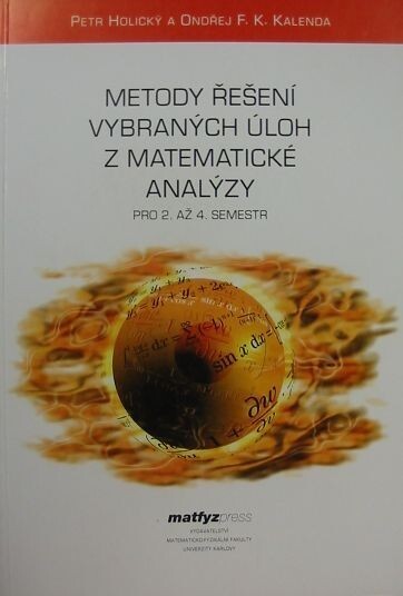 Metody řešení vybraných úloh z matematické analýzy : pro 2. až 4. semestr