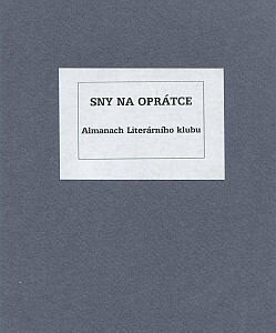 Sny na oprátce : almanach Literárního klubu