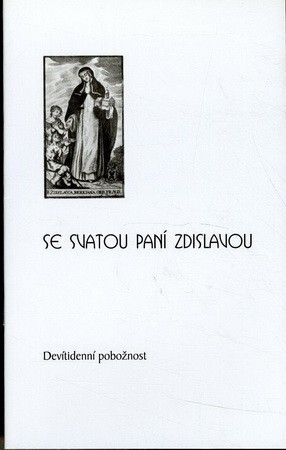 Se svatou paní Zdislavou : devítidenní pobožnost.