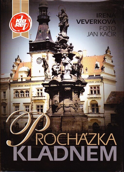 Procházka Kladnem : 50 kladenských budov.