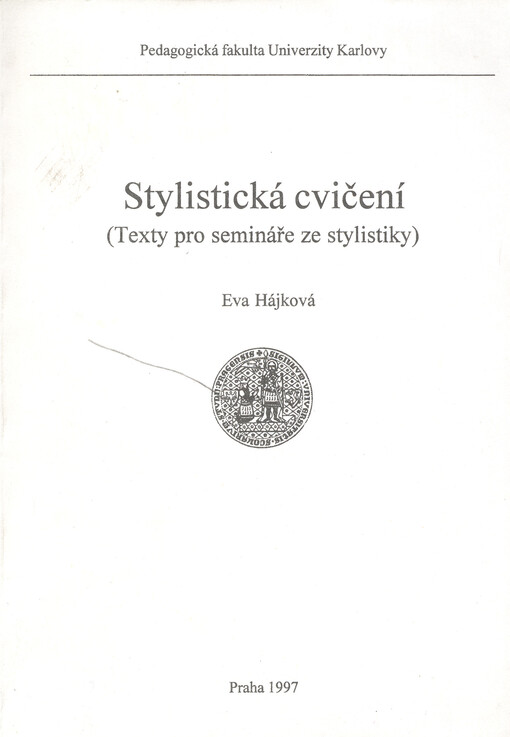 Stylistická cvičení : (texty pro semináře ze stylistiky)