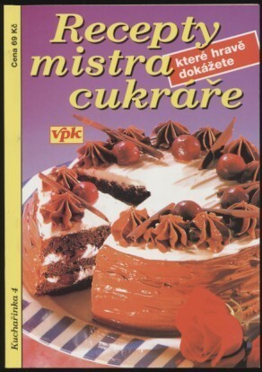 Recepty mistra cukráře.