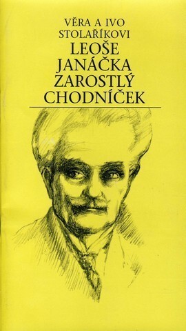 Leoše Janáčka zarostlý chodníček /