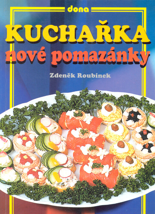 Kuchařka - nové pomazánky