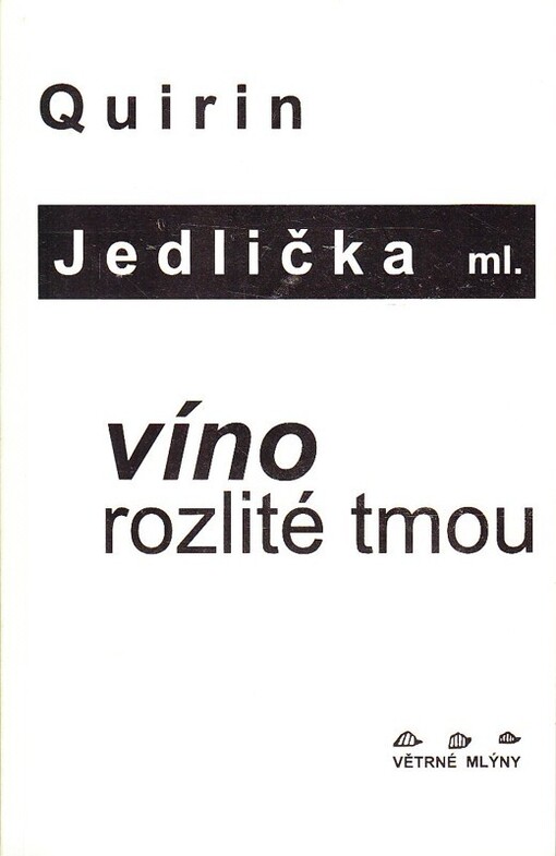 Víno rozlité tmou, Vyd. 1.