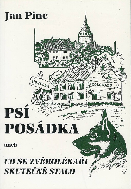 Psí posádka, aneb, Co se zvěrolékaři skutečně stalo