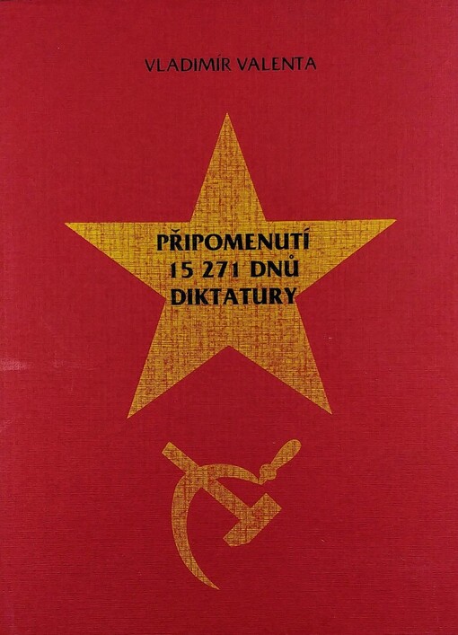Připomenutí 15271 dnů diktatury