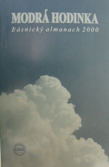 Modrá hodinka :básnický almanach 2000