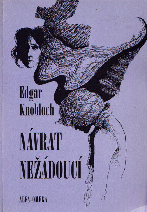 Návrat nežádoucí : (povídky z dob dávných i méně dávných)