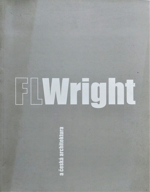 Frank Lloyd Wright a česká architektura