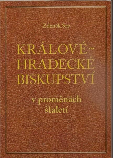 Královéhradecké biskupství v proměnách staletí /