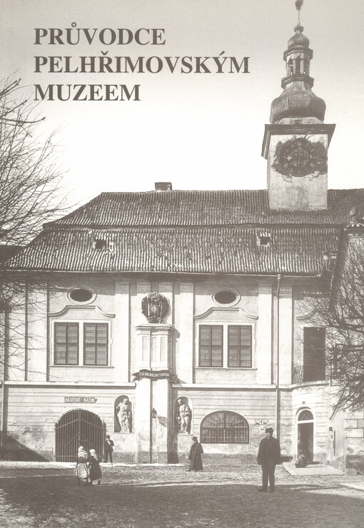 Průvodce Pelhřimovským muzeem