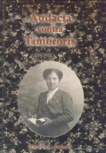 Audacia contra Timororis = (Odvaha proti strachu)