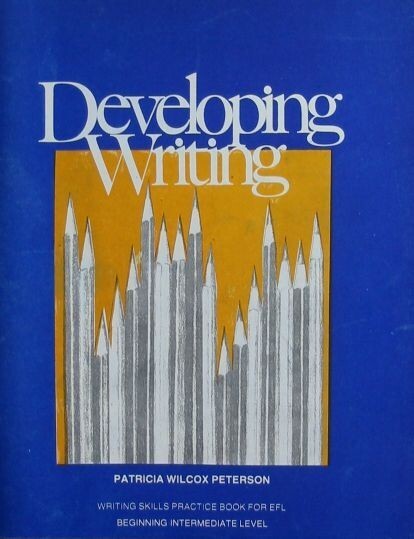 Developing writing : odborná učebnice písemného projevu pro začátečníky a středně pokročilé studenty angličtiny
