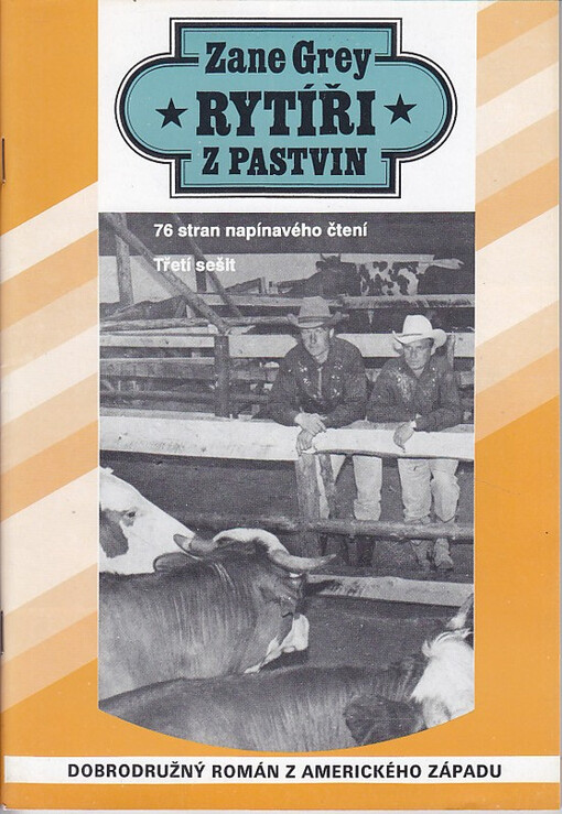Rytíři z pastvin : [dobrodružný román z amerického Západu]