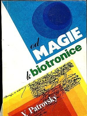 Od magie k biotronice