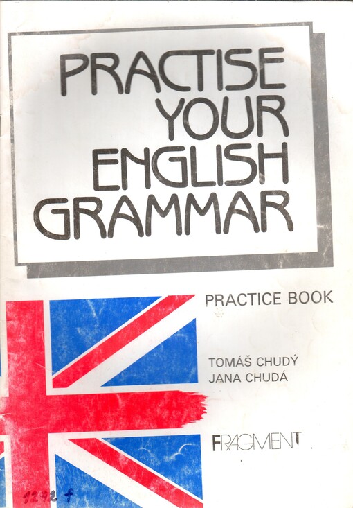 Practise Your English Grammar: Practice Book