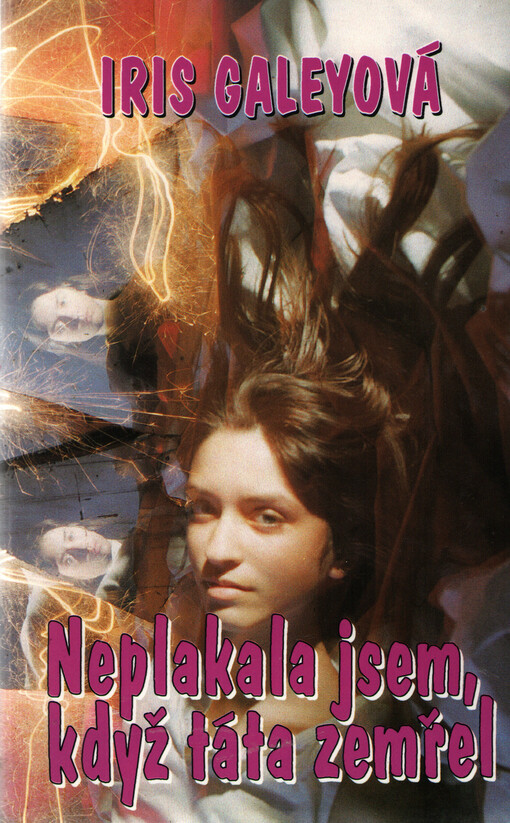 Neplakala jsem, když táta zemřel
