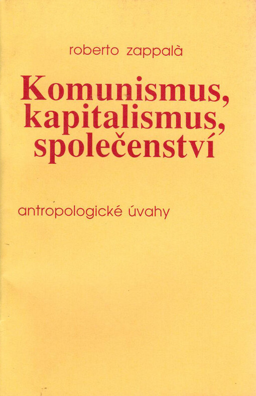 Komunismus, kapitalismus, společenství: antropologické úvahy