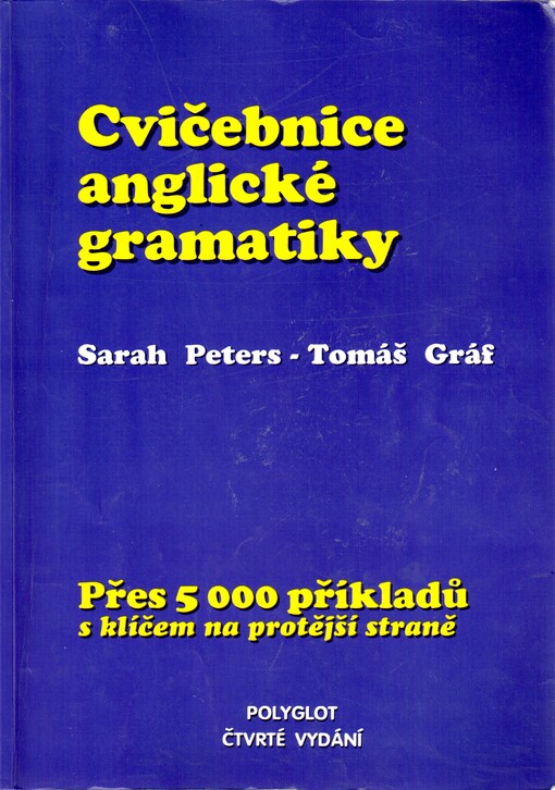Cvičebnice anglické gramatiky : přes 5000 příkladů s klíčem na protější straně