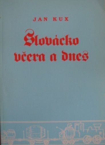 Slovácko včera a dnes