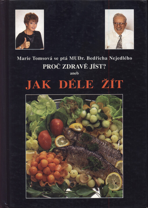 Proč zdravě jíst?, aneb, Jak déle žít