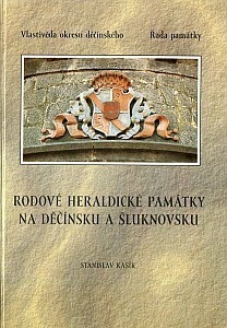 Rodové heraldické památky na Děčínsku a Šluknovsku